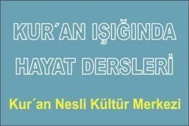 “Kur’an Işığında Hayat Dersleri” bugün 20.30'da