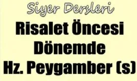 Risalet öncesi dönem konuşulacak