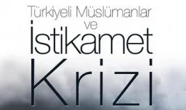 İtidal’den yeni kitap: “Türkiyeli Müslümanlar ve İstikamet Krizi”