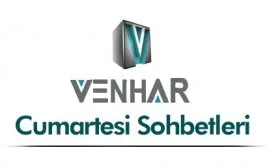 Venhar Cumartesi sohbetleri’nde bu hafta