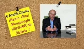 Venhar’da  Cuma akşamı Mengüşoğlu ile söyleşi