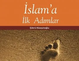 İtidal’den yeni kitap: İslam’a İlk Adımlar