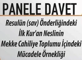 Panele Davet: İlk Neslin Mücadele Örnekliği