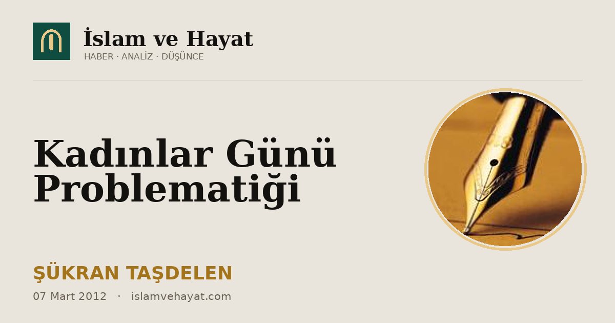Kadınlar Günü Problematiği