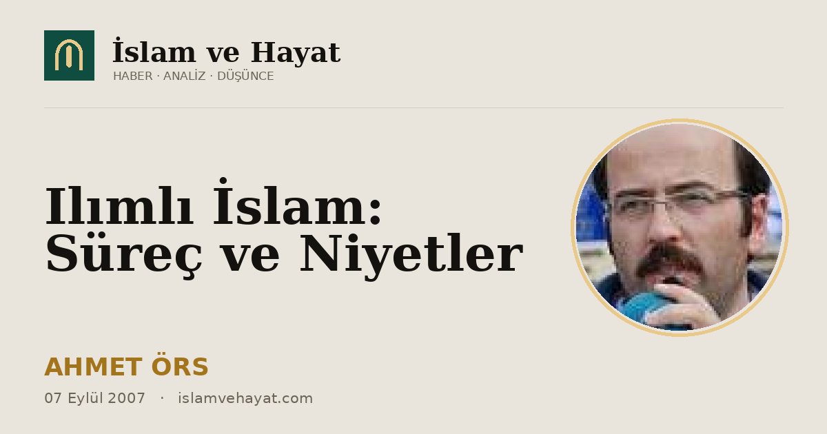 Ilımlı İslam: Süreç ve Niyetler