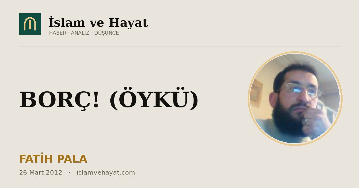 BORÇ! (ÖYKÜ)