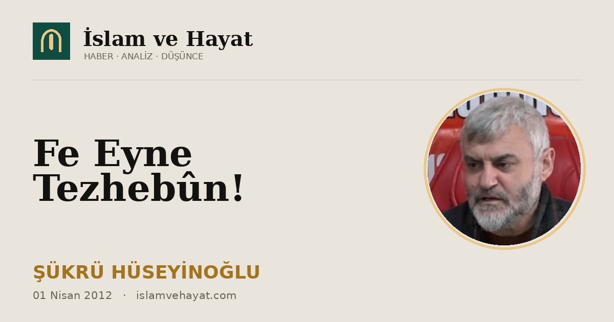 Fe Eyne Tezhebûn!