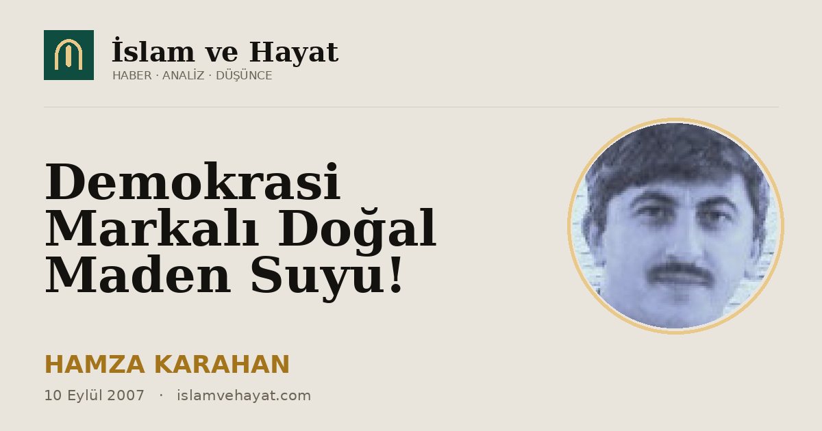 Demokrasi Markalı Doğal Maden Suyu!