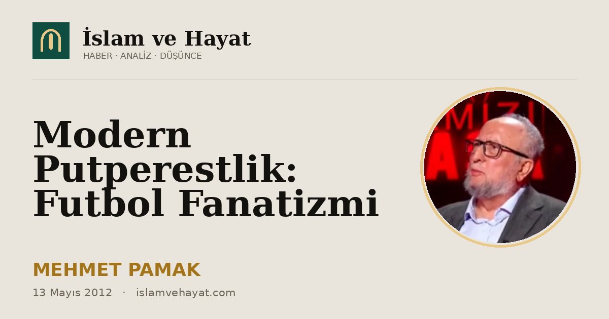 Modern Putperestlik: Futbol Fanatizmi