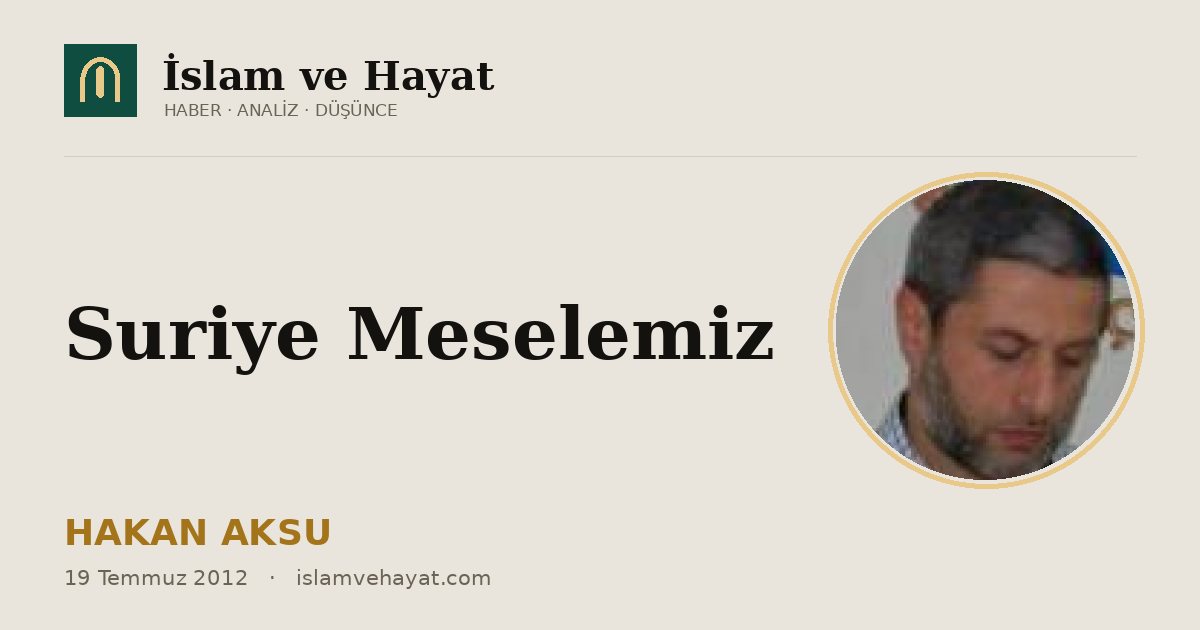 Suriye Meselemiz
