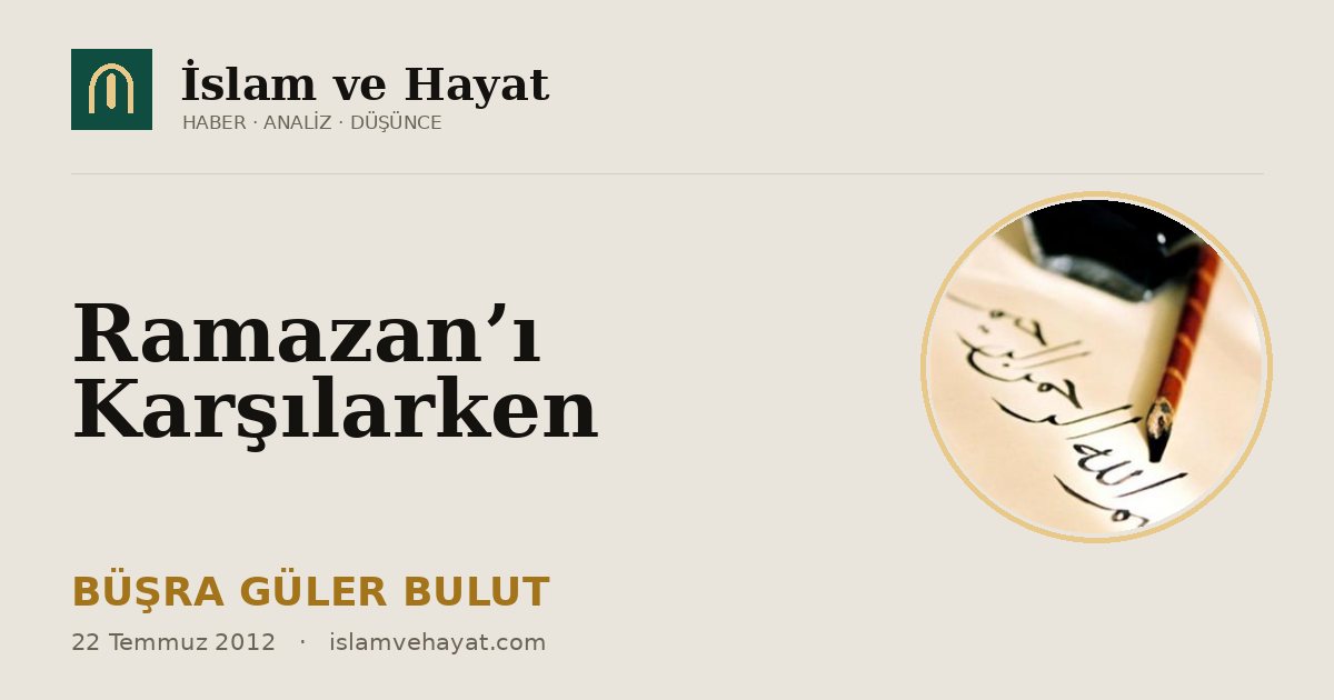 Ramazan’ı Karşılarken