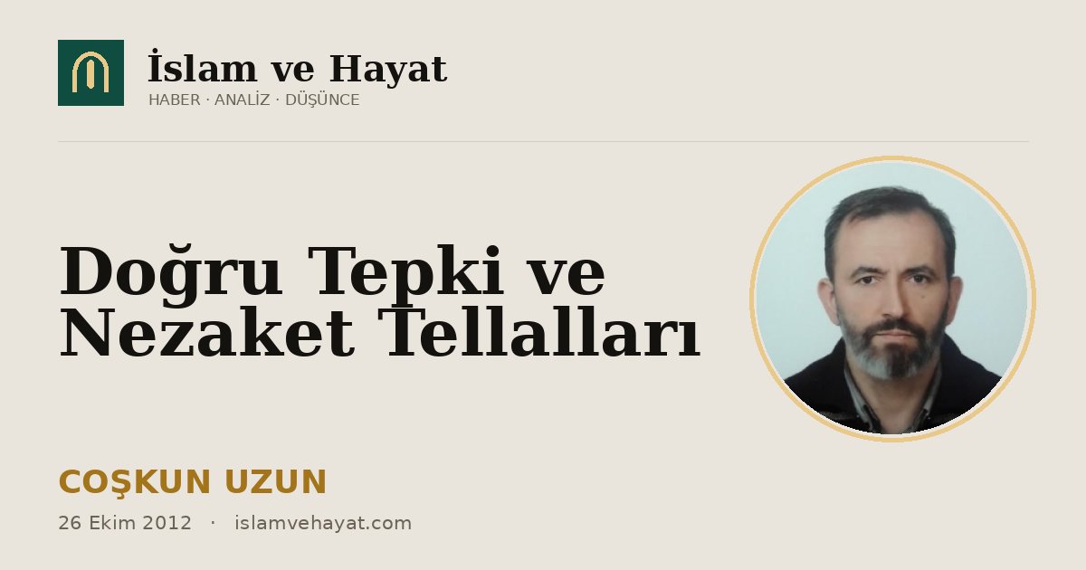 Doğru Tepki ve Nezaket Tellalları