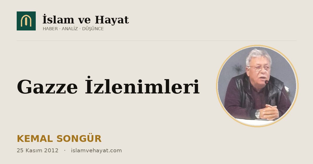 Gazze İzlenimleri