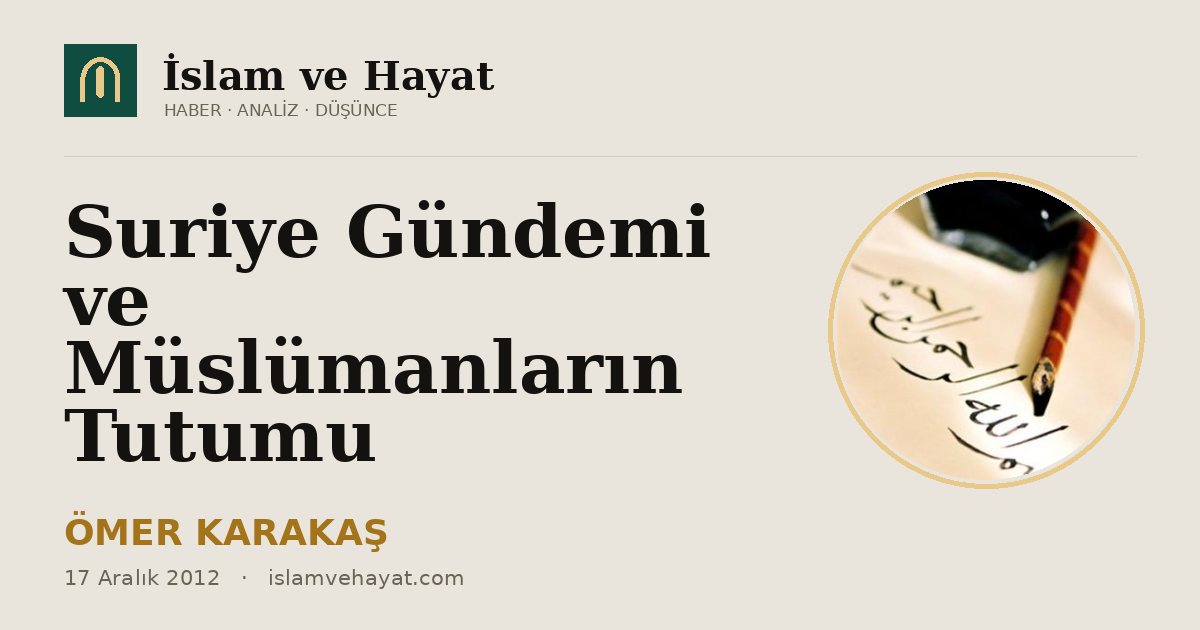 Suriye Gündemi ve Müslümanların Tutumu