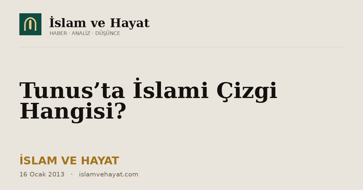 Tunus’ta İslami Çizgi Hangisi?
