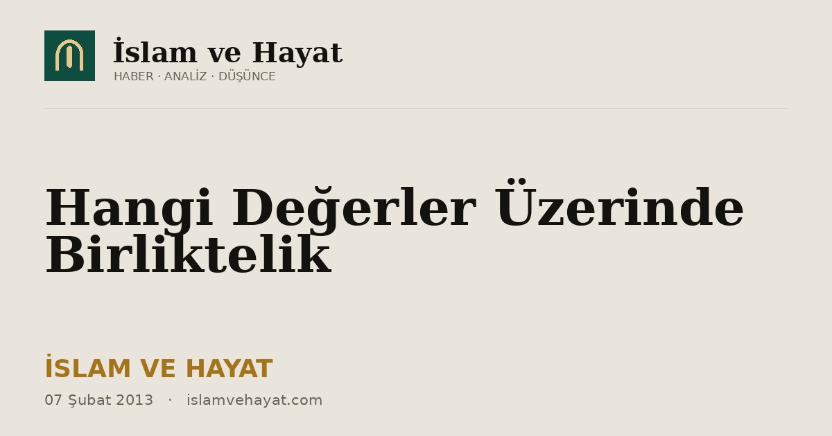 Hangi Değerler Üzerinde Birliktelik