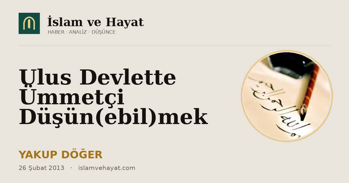 Ulus Devlette Ümmetçi Düşün(ebil)mek
