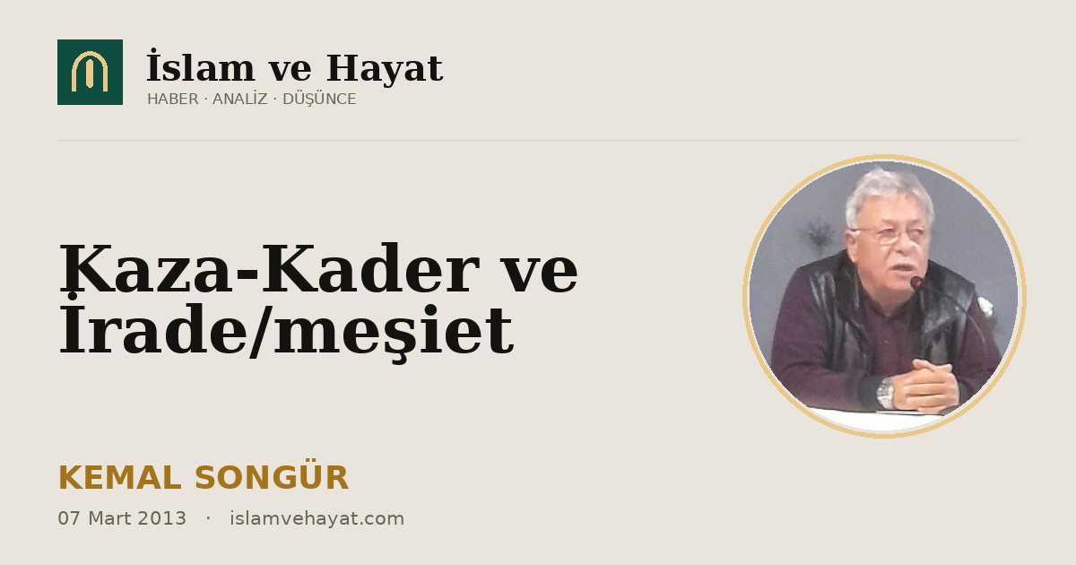 Kaza-Kader ve İrade/meşiet