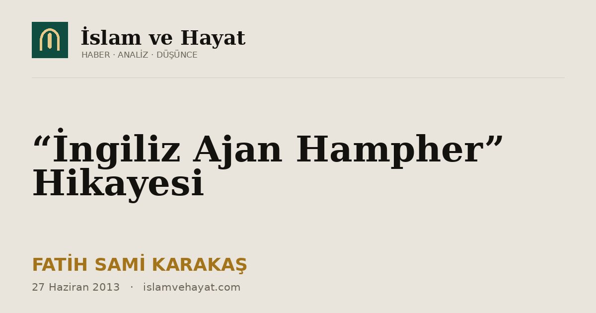 “İngiliz Ajan Hampher” Hikayesi