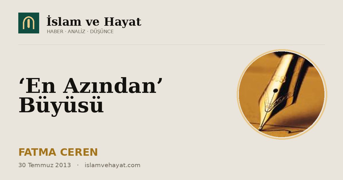 ‘En Azından’ Büyüsü