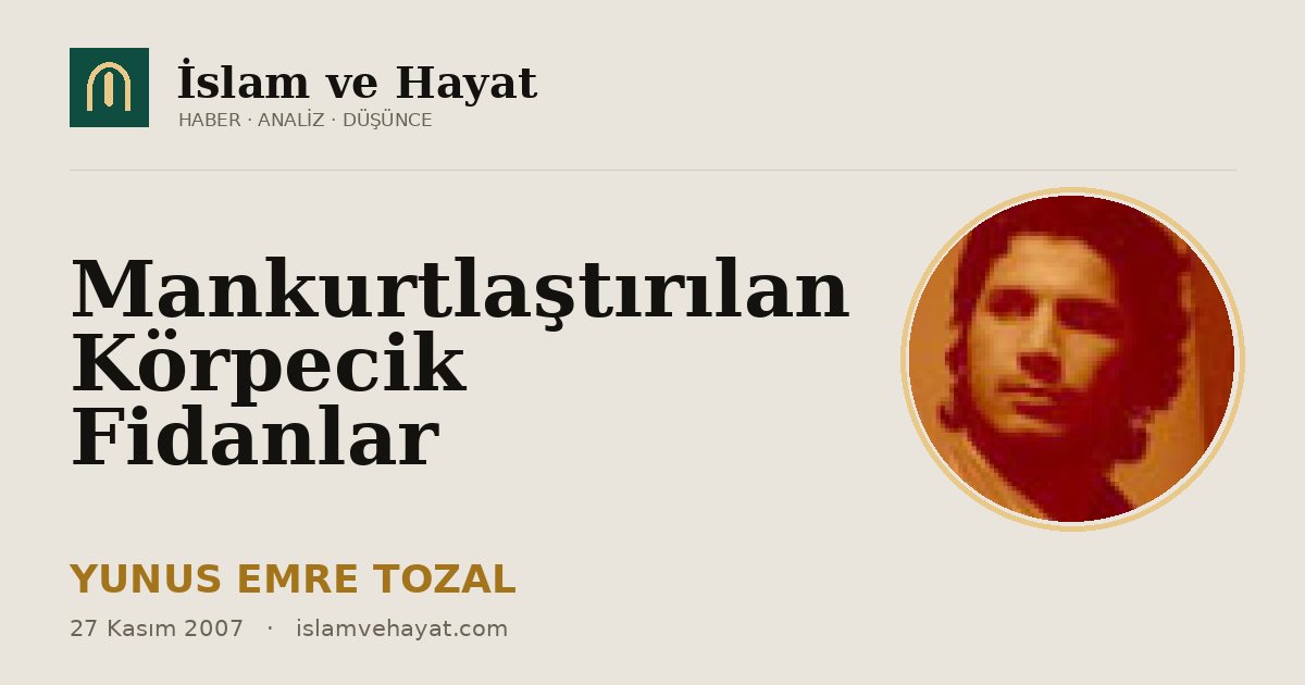 Mankurtlaştırılan Körpecik Fidanlar