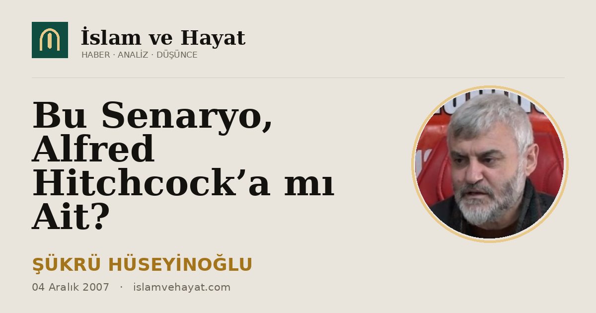 Bu Senaryo, Alfred Hitchcock’a mı Ait?