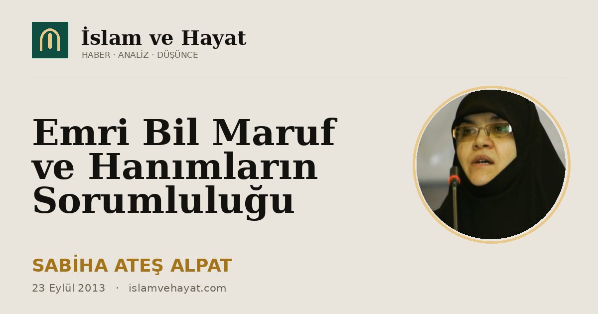 Emri Bil Maruf ve Hanımların Sorumluluğu