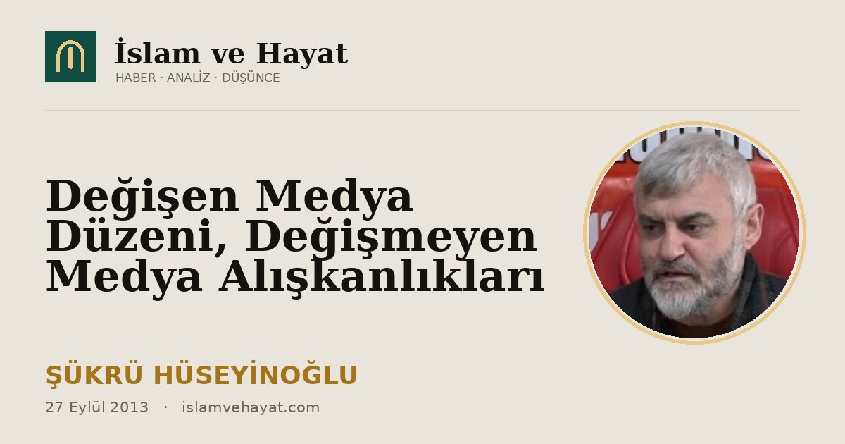 Değişen Medya Düzeni, Değişmeyen Medya Alışkanlıkları