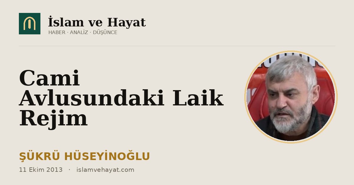 Cami Avlusundaki Laik Rejim