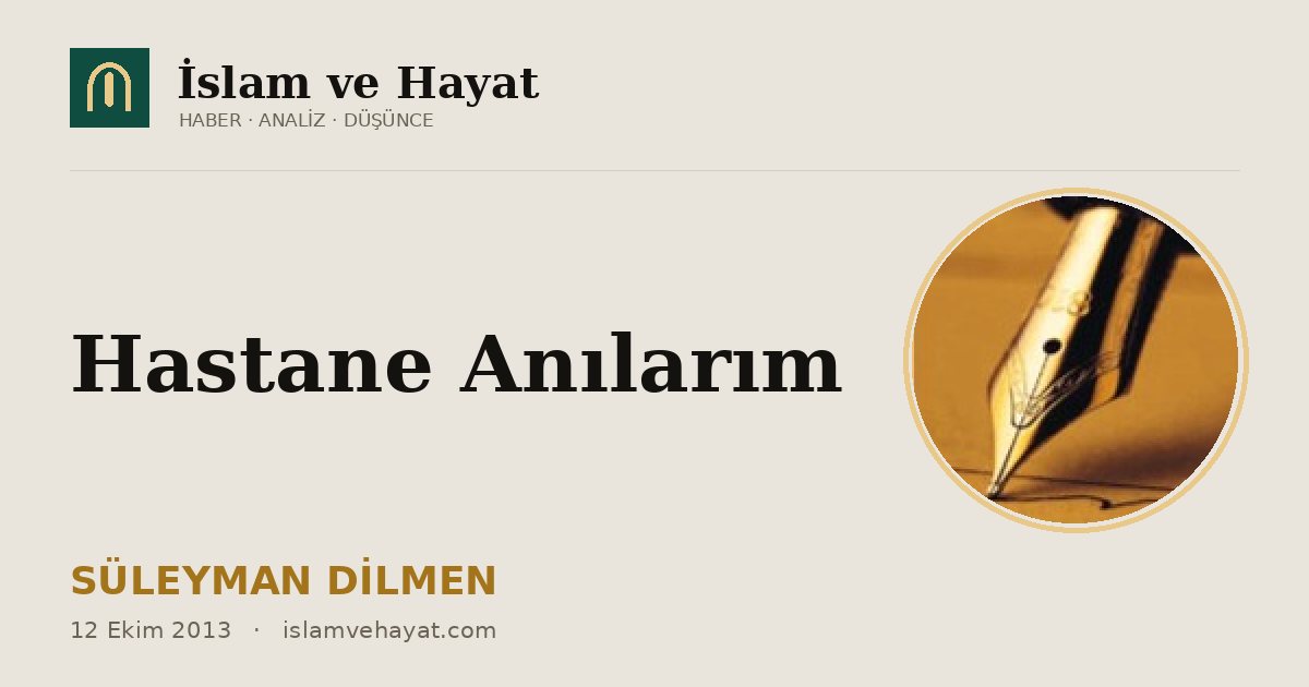 Hastane Anılarım