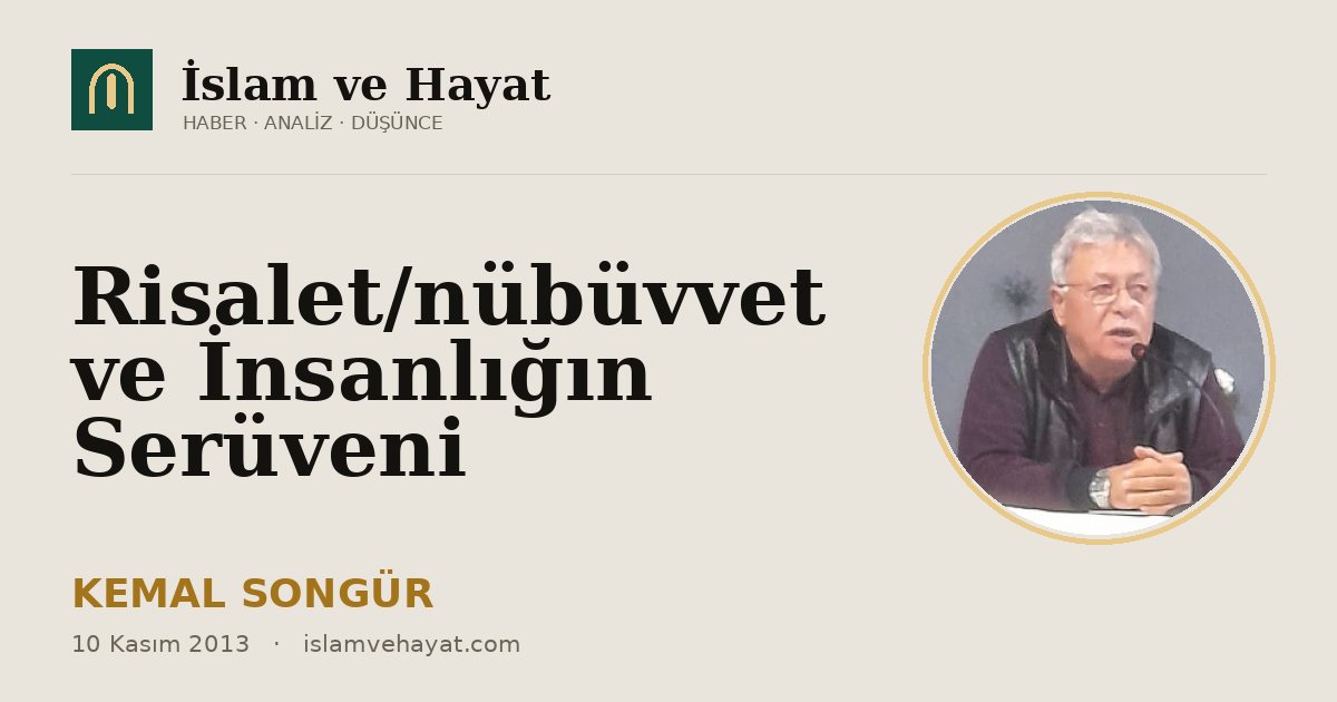 Risalet/nübüvvet ve İnsanlığın Serüveni