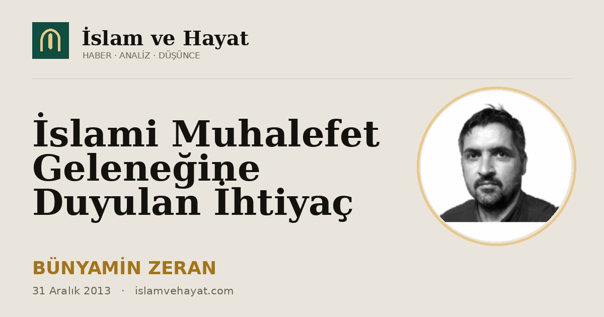 İslami Muhalefet Geleneğine Duyulan İhtiyaç