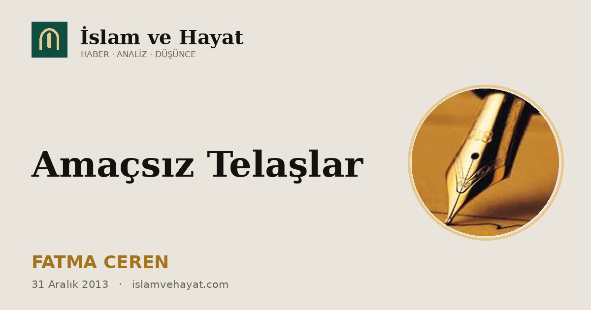 Amaçsız Telaşlar