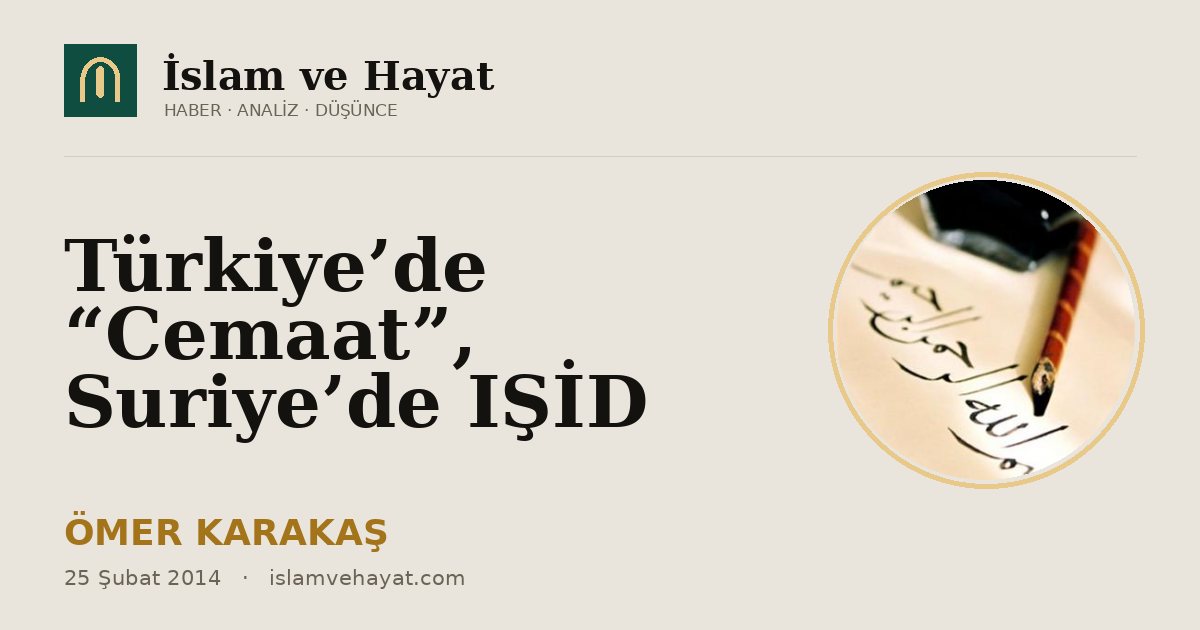 Türkiye’de “Cemaat”, Suriye’de IŞİD