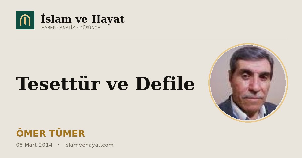 Tesettür ve Defile