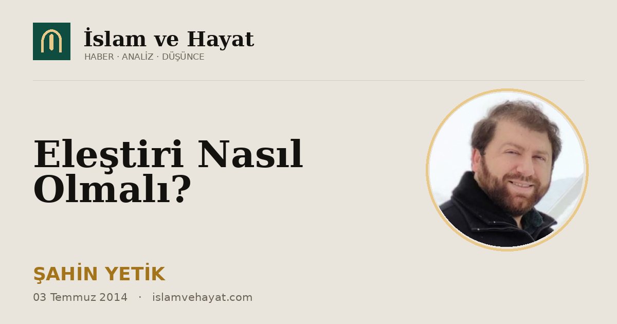 Eleştiri Nasıl Olmalı?