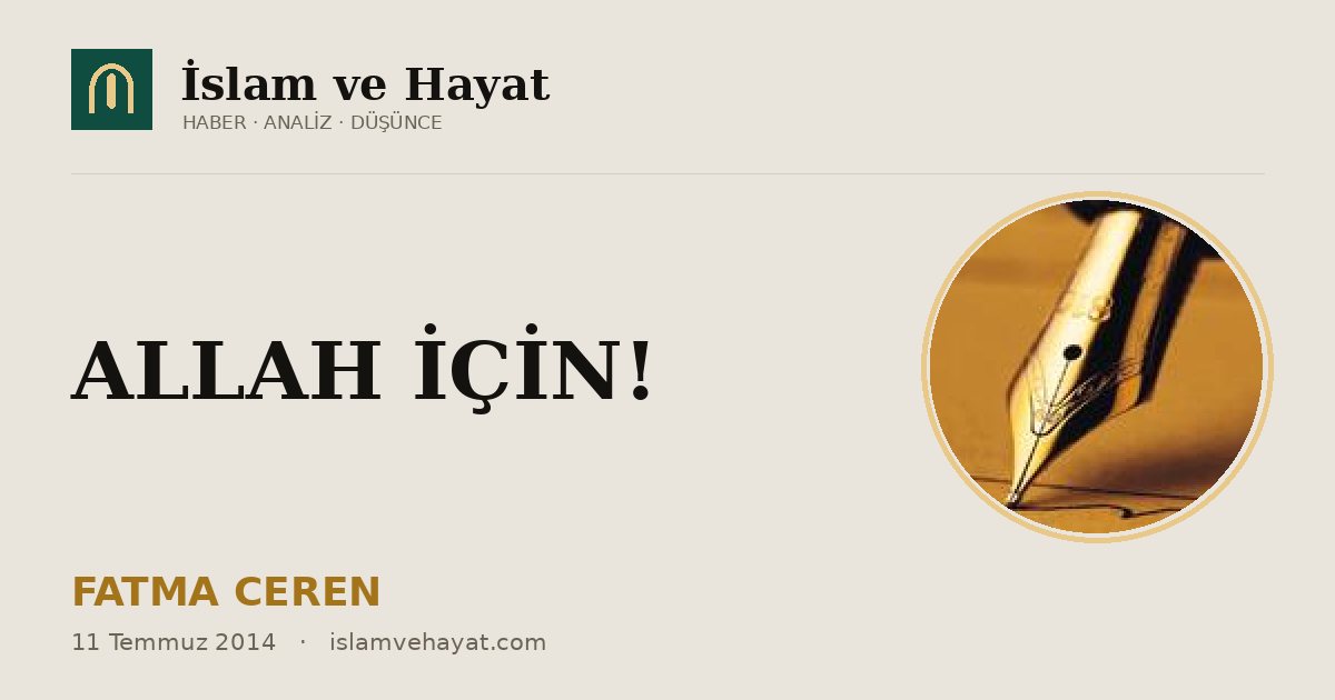 ALLAH İÇİN!