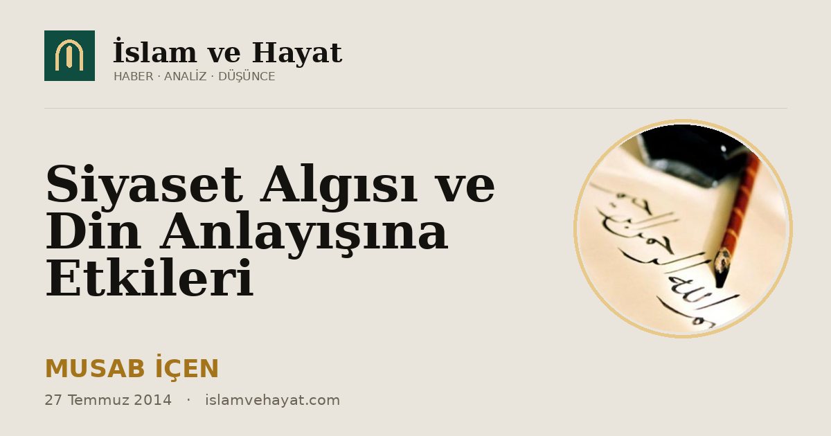 Siyaset Algısı ve Din Anlayışına Etkileri