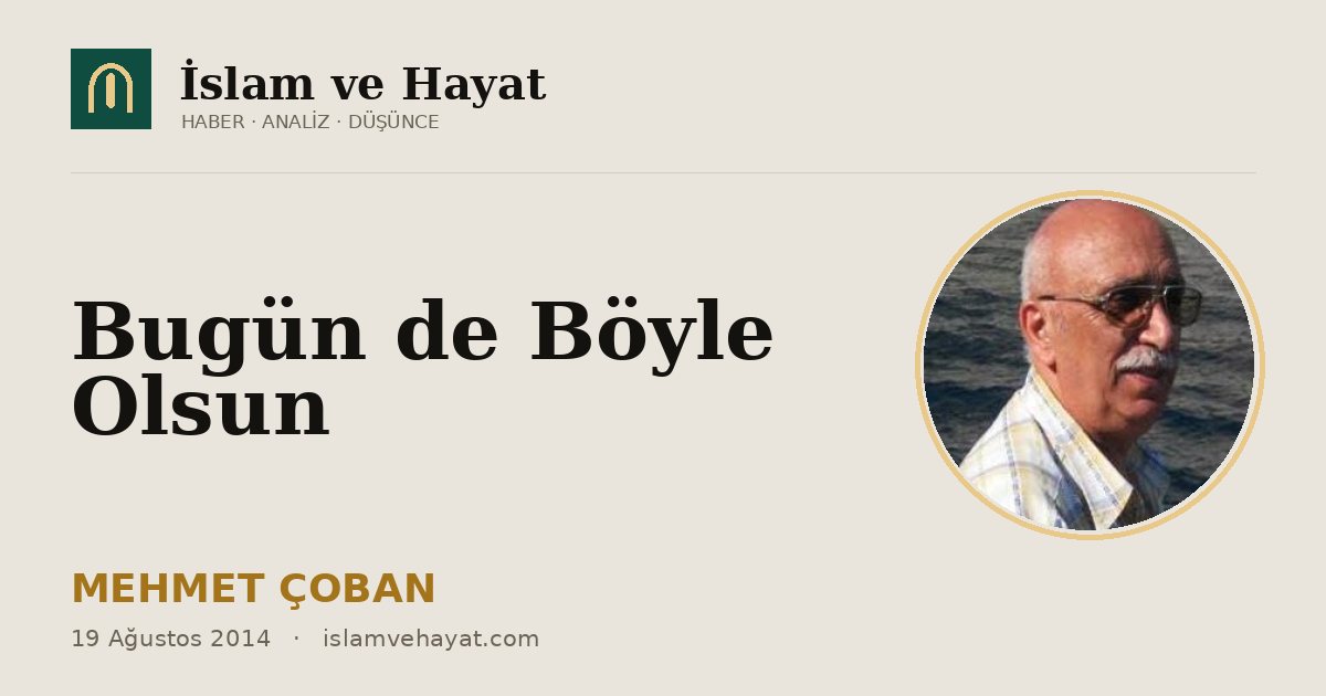 Bugün de Böyle Olsun