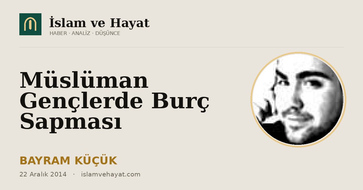 Müslüman Gençlerde Burç Sapması
