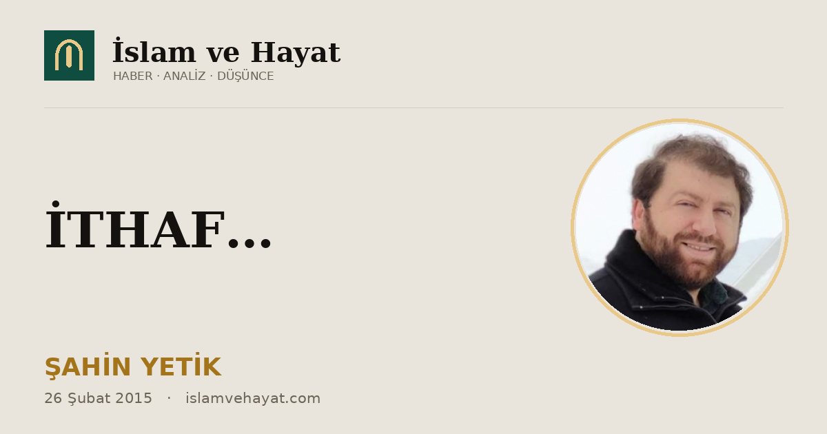 İTHAF…