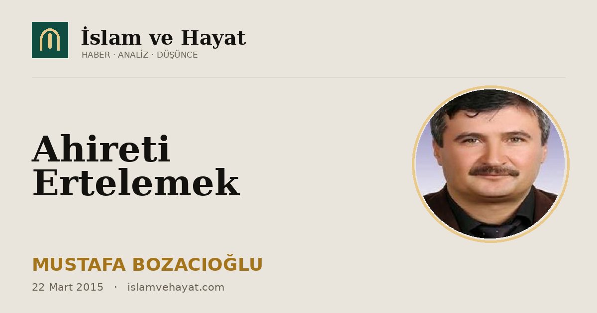 Ahireti Ertelemek