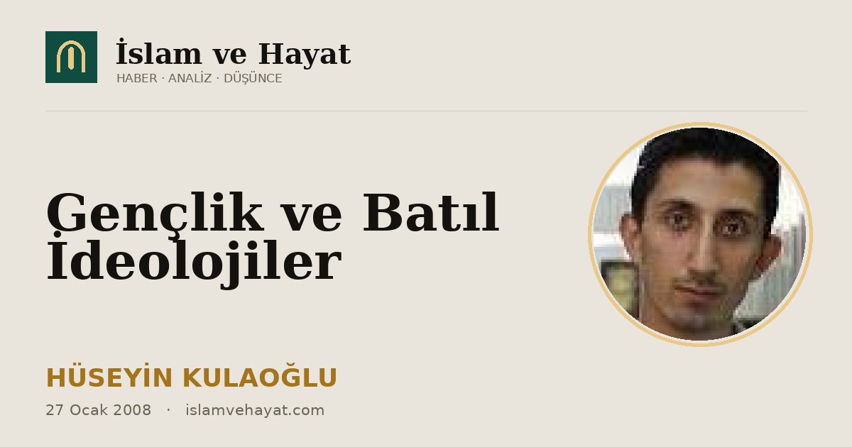 Gençlik ve Batıl İdeolojiler