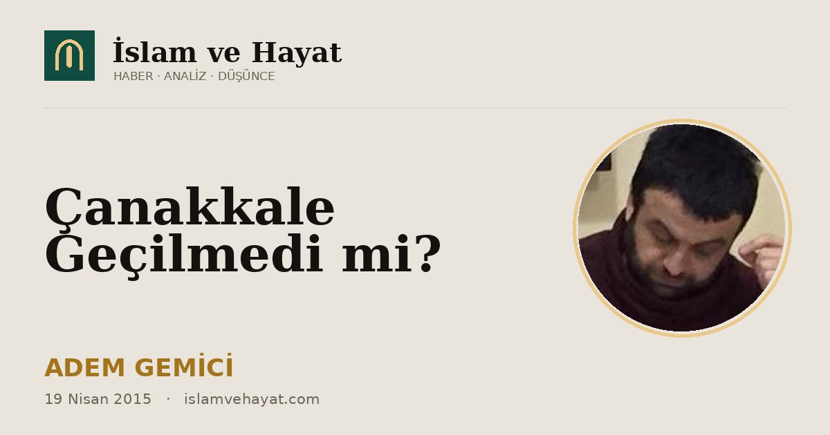 Çanakkale Geçilmedi mi?