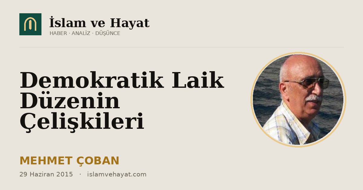 Demokratik Laik Düzenin Çelişkileri