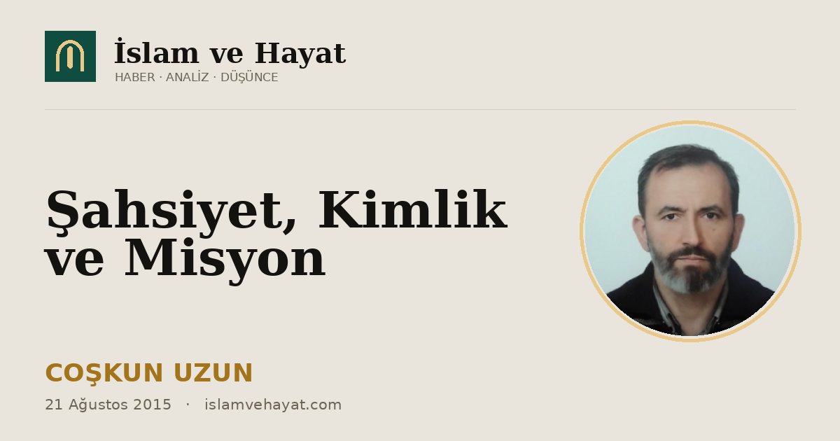 Şahsiyet, Kimlik ve Misyon