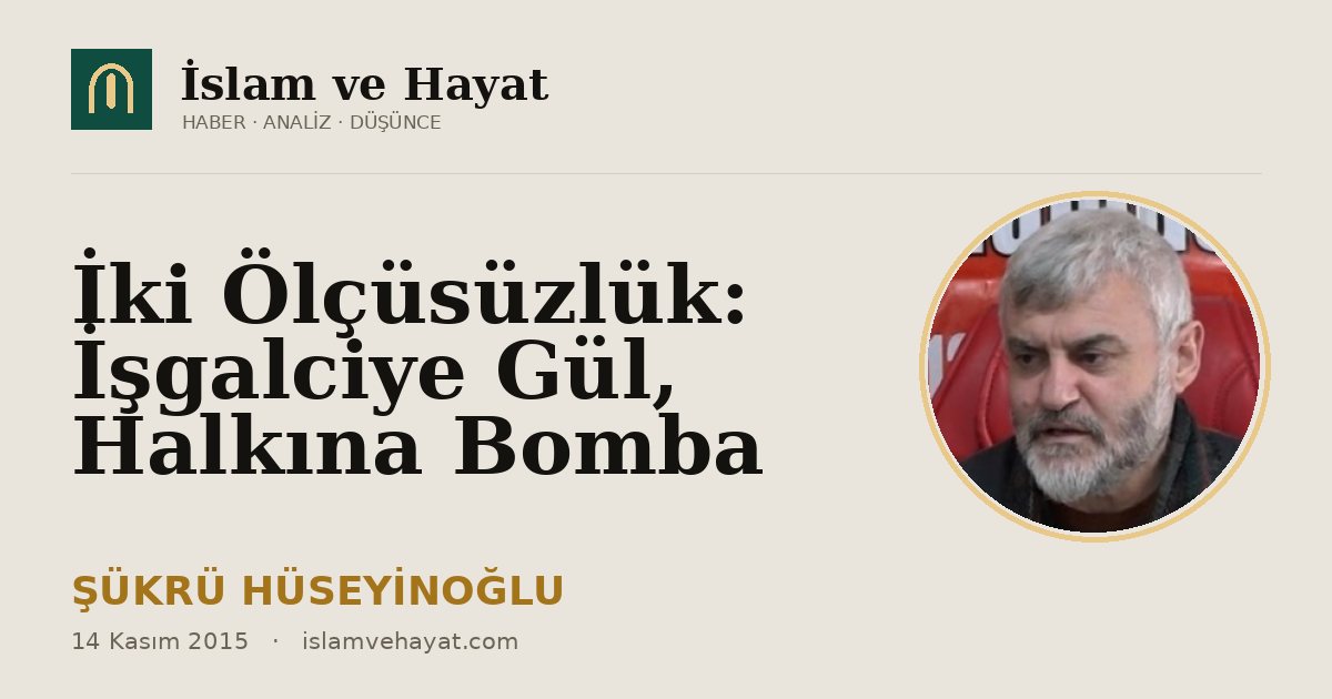 İki Ölçüsüzlük: İşgalciye Gül, Halkına Bomba