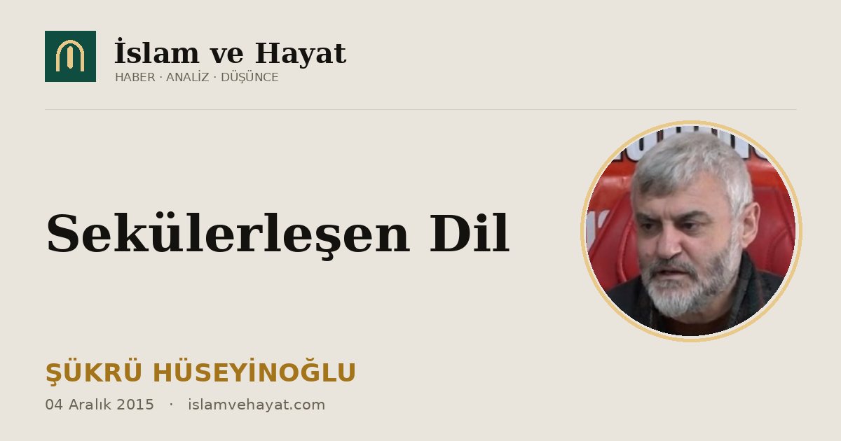 Sekülerleşen Dil