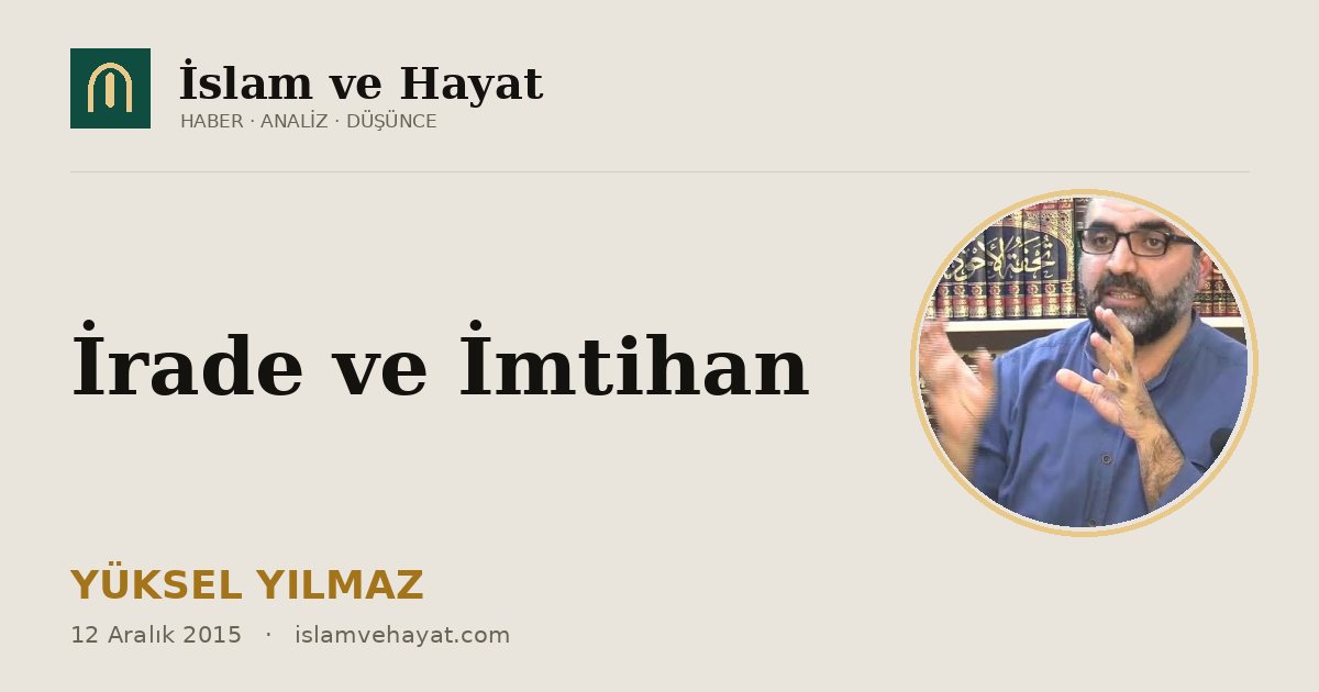 İrade ve İmtihan