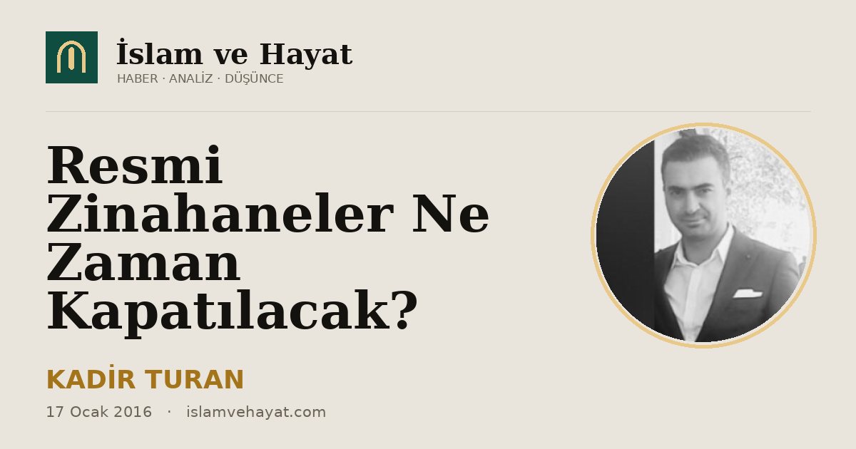 Resmi Zinahaneler Ne Zaman Kapatılacak?